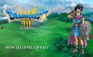 Dragon Quest 3 HD-2D: How to Level Up Fast